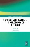 Current Controversies in Philosophy of Religion (eBook, PDF)