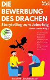 Die Bewerbung des Drachen. Storytelling zum Joberfolg (eBook, ePUB)