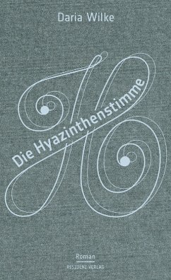 Die Hyazinthenstimme (eBook, ePUB) - Wilke, Daria