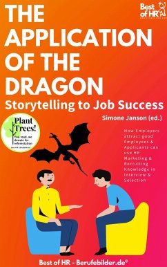 The Application of the Dragon. Storytelling to Job Success (eBook, ePUB) - Janson, Simone