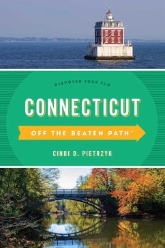Connecticut Off the Beaten Path® (eBook, ePUB) - Pietrzyk, Cindi D.