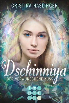 Dschinniya. Der verwunschene Kuss (eBook, ePUB) - Haslinger, Cristina