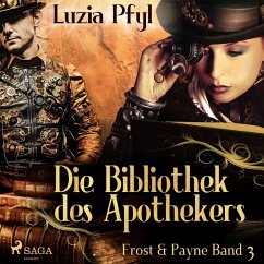 Die Bibliothek des Apothekers / Frost & Payne Bd.3 (MP3-Download) - Pfyl, Luzia