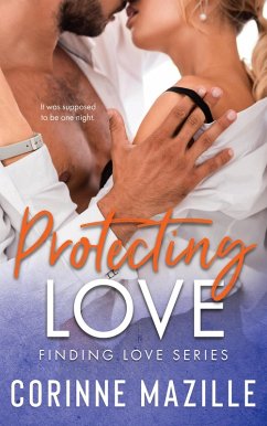 Protecting Love (Finding Love Series, #2) (eBook, ePUB) - Mazille, Corinne