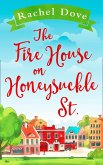 The Fire House on Honeysuckle Street (eBook, ePUB)