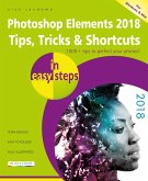 Photoshop Elements 2018 Tips, Tricks & Shortcuts in easy steps (eBook, ePUB)