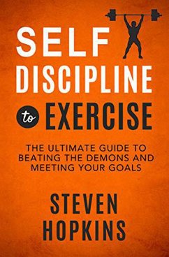 Self-Discipline to Exercise (eBook, ePUB) - Hopkins, Steven