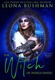 The Witch of Indigo Bayou (The Lost Witch Series, #1) (eBook, ePUB)