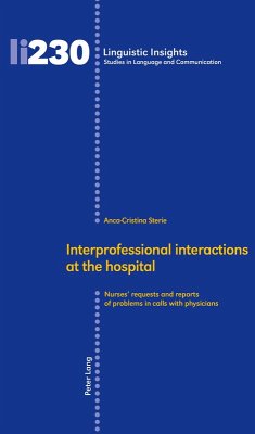 Interprofessional interactions at the hospital (eBook, ePUB) - Anca-Cristina Sterie, Sterie