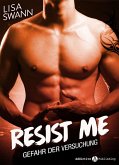 Resist Me - Gefahr der Versuchung (teaser) (eBook, ePUB)