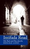 Intifada Road. Mit Rad und Bus durchs Heilige Land (eBook, ePUB)