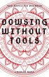 Dowsing Without Tools (eBook, ePUB) - Bild 1
