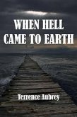 When Hell Came to Earth (eBook, ePUB)