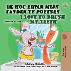 Ik hou ervan mijn tanden te poetsen I Love to Brush My Teeth (eBook, ePUB) - Admont, Shelley; KidKiddos Books