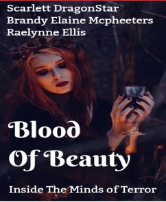 Blood of Beauty (eBook, ePUB) - DragonStar, Scarlett; Elaine Mcpheeters, Brandy; Ellis, Raelynne