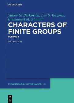 Yakov G. Berkovich; Lev S. Kazarin; Emmanuel M. Zhmud': Characters of Finite Groups. Volume 2 (eBook, ePUB) - Berkovich, Yakov G.; Kazarin, Lev S.; Zhmud', Emmanuel M.