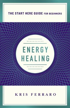Energy Healing (eBook, ePUB) - Ferraro, Kris