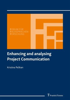 Enhancing and analysing Project Communication (eBook, PDF) - Pelikan, Kristina