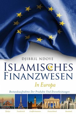 Islamisches Finanzwesen in Europa (eBook, ePUB) - Ndoye, Djibril