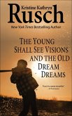 The Young Shall See Visions and The Old Dream Dreams (eBook, ePUB)