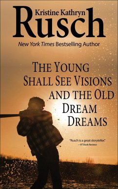 Cover The Young Shall See Visions and The Old Dream Dreams (eBook, ePUB)