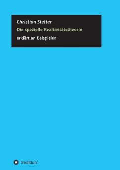 Die Spezielle Relativitätstheorie - Stetter, Christian