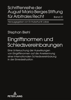 Eingriffsnormen und Schiedsvereinbarungen - Biehl, Stephan