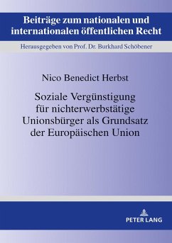 Soziale Vergünstigung für nichterwerbstätige Unionsbürger als Grundsatz der Europäischen Union - Herbst, Nico Benedict