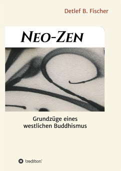 Neo-Zen - Fischer, Detlef B.
