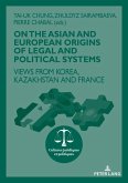 On The Asian and European Origins of Legal and Political Systems (eBook, PDF)