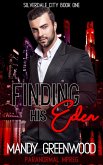 Finding His Eden (Silverdale City, #1) (eBook, ePUB)