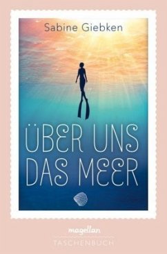 Über uns das Meer - Giebken, Sabine