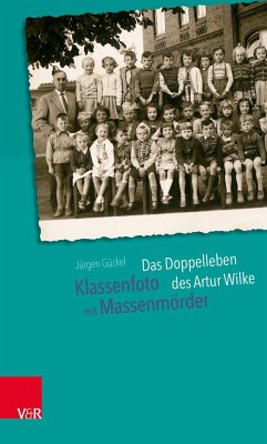 Klassenfoto mit Massenmörder - Gückel, Jürgen