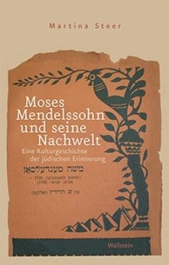 Moses Mendelssohn und seine Nachwelt - Steer, Martina