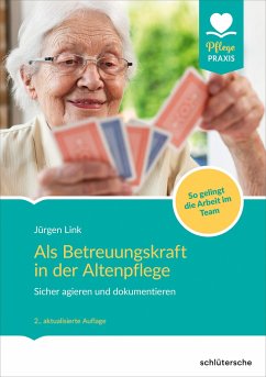Als Betreuungskraft in der Altenpflege - Link, Jürgen
