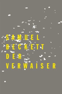 Der Verwaiser - Beckett, Samuel