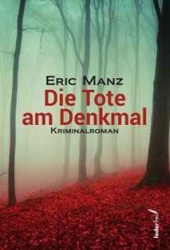 Die Tote am Denkmal - Manz, Eric