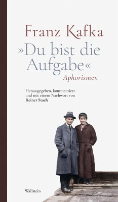 »Du bist die Aufgabe« - Kafka, Franz