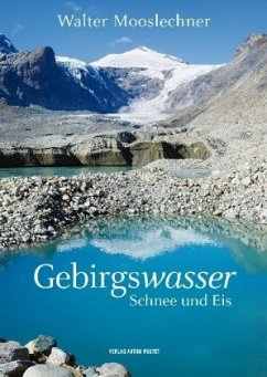 Gebirgswasser - Walter, Mooslechner