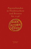 Papsturkunden in Niedersachsen und Bremen bis 1198