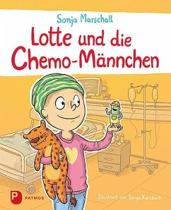 Lotte und die Chemo-Männchen - Marschall, Sonja
