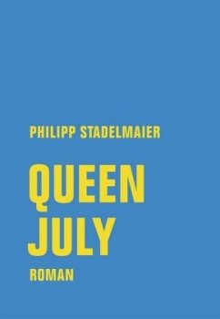 Queen July - Stadelmaier, Philipp