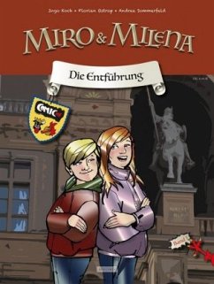 Miro & Milena, Die Entführung - Sommerfeld, Andrea;Koch, Ingo;Ostrop, Florian