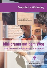bibliorama auf dem Weg - Stocker-Schwarz, Franziska
