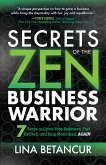 Secrets of the Zen Business Warrior (eBook, ePUB)