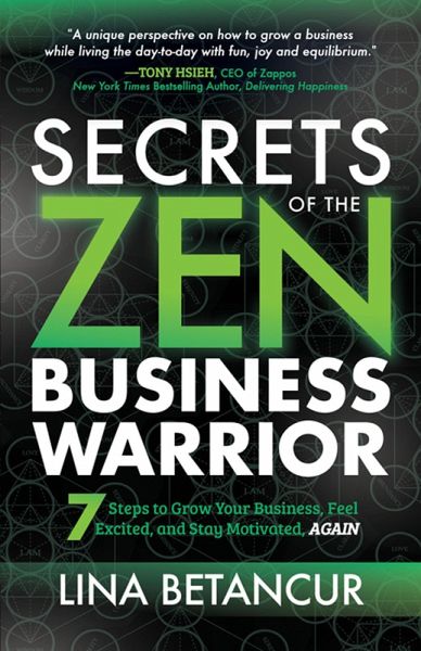 Secrets of the Zen Business Warrior (eBook, ePUB)