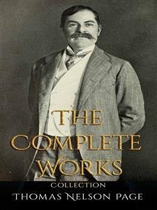 Cover Thomas Nelson Page: The Complete Works (eBook, ePUB)