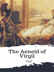 The Aeneid of Virgil (eBook, ePUB) - Virgil