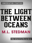The Light Between Oceans: by M.L. Stedman   Conversation Starters (eBook, ePUB)