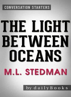 The Light Between Oceans: by M.L. Stedman   Conversation Starters (eBook, ePUB) - dailyBooks